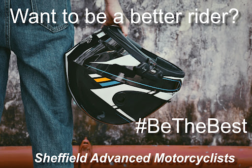Sheffield Advanced Motorcyclists - #BeTheBest rider possible
